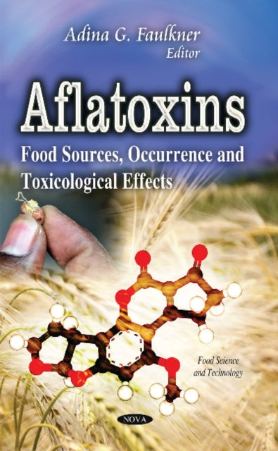 Aflatoxins: Food Sources, Occurrence &