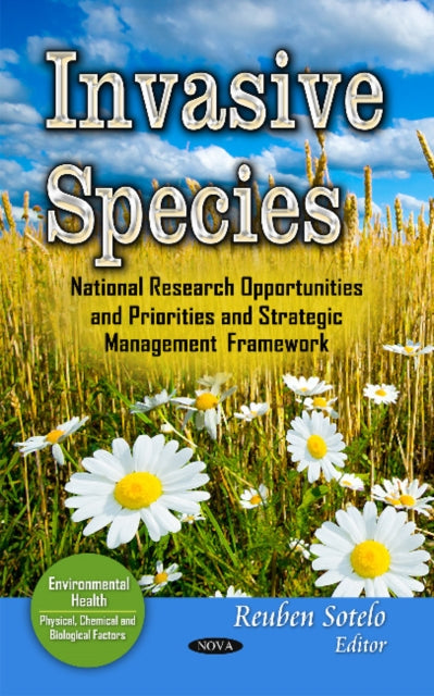 Invasive Species: National Research Opportunities & Priorities & Strategic Management Framework