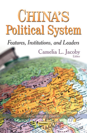 China's Political System: Features, Institutions & Leaders