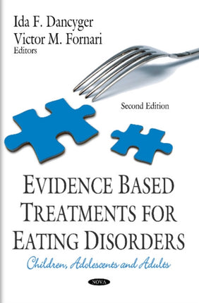 Evidence Based Treatments for Eating Disorders: Children, Adolescents & Adults