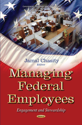 Managing Federal Employees: Engagement &