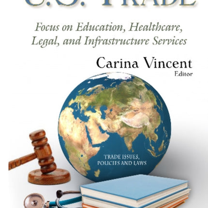 U.S. Trade: Focus on Education, Healthcare, Legal