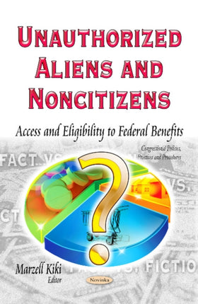 Unauthorized Aliens & Noncitizens: Access &