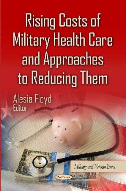 Rising Costs of Military Health Care & Approaches
