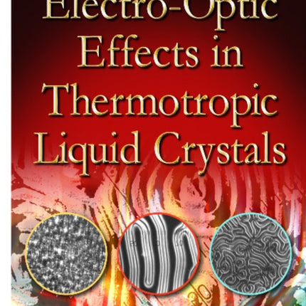 Electro-Optic Effects in Thermotropic Liquid