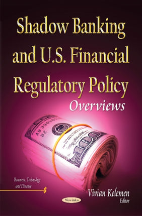 Shadow Banking & U.S. Financial Regulatory