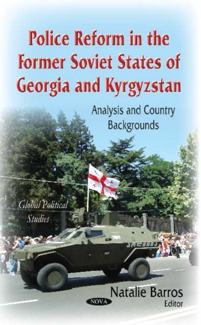 Police Reform in the Former Soviet States of