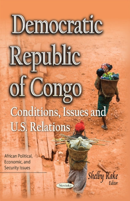 Democratic Republic of Congo: Conditions, Issues