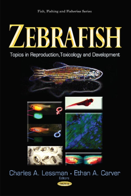 Zebrafish: Topics in Reproduction, Toxicology &