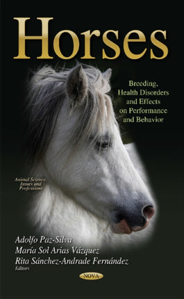Horses: Breeding, Health Disorders & Effects on