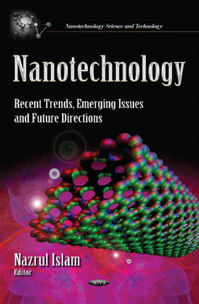 Nanotechnology: Recent Trends, Emerging Issues &