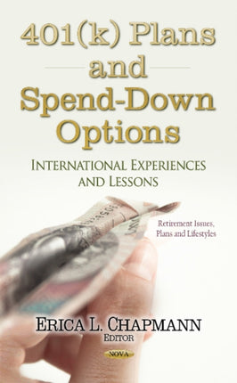 401(k) Plans & Spend-Down Options: International Experiences & Lessons