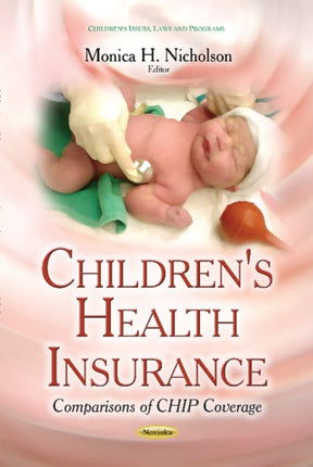 Children's Health Insurance: Comparisons of CHIP