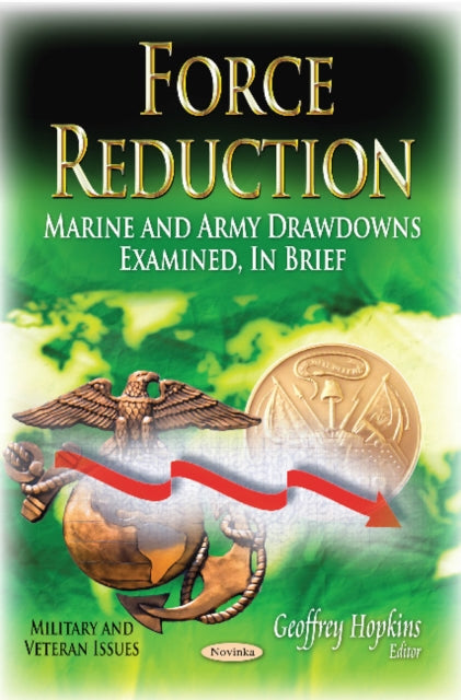 Force Reduction: Marine & Army Drawdowns Examined, In Brief