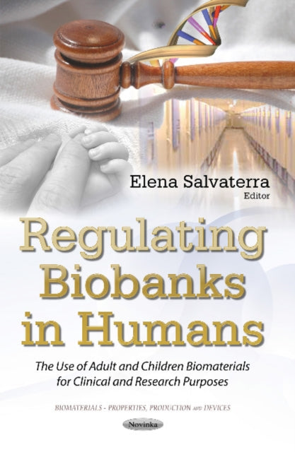 Regulating Biobanks in Humans: The Use of Adult &