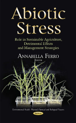 Abiotic Stress: Role in Sustainable Agriculture,