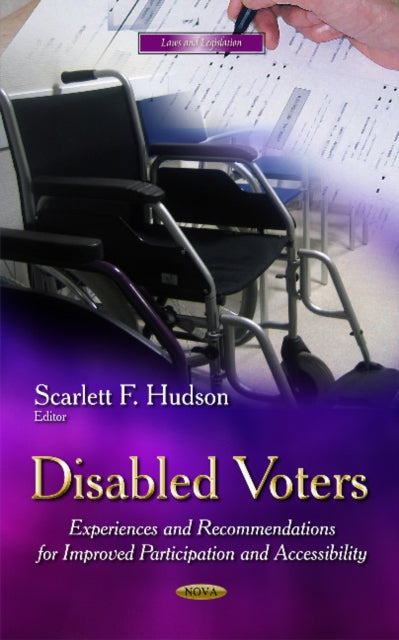 Disabled Voters: Experiences & Recommendations