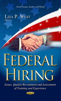 Federal Hiring: Issues, Quality Recruitment &