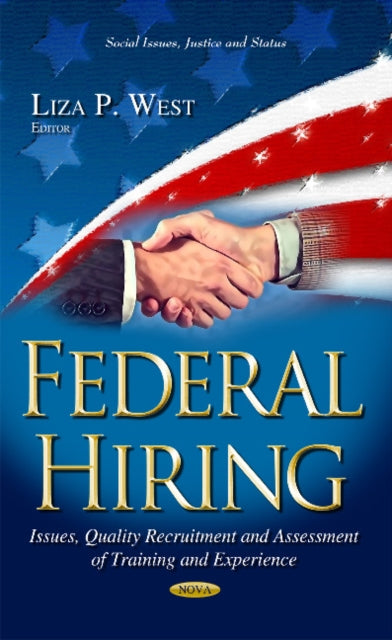Federal Hiring: Issues, Quality Recruitment &