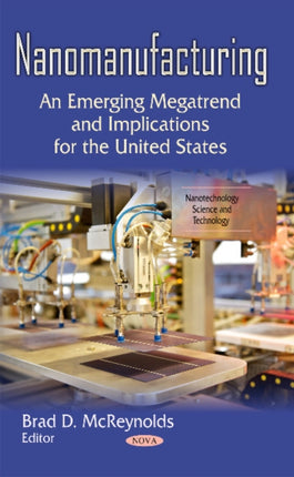 Nanomanufacturing: An Emerging Megatrend &
