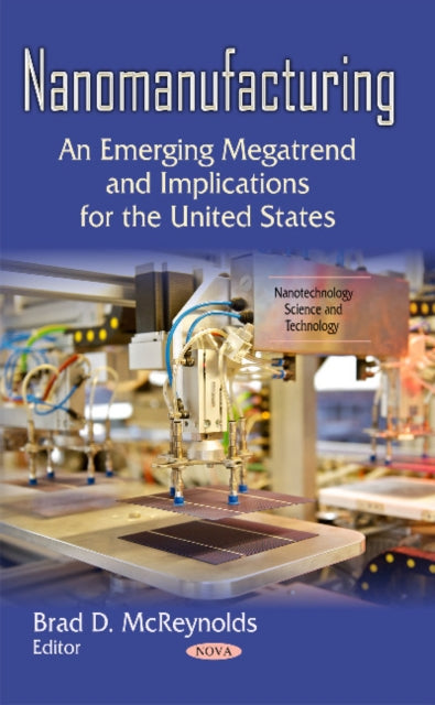 Nanomanufacturing: An Emerging Megatrend &