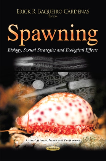 Spawning: Biology, Sexual Strategies & Ecological