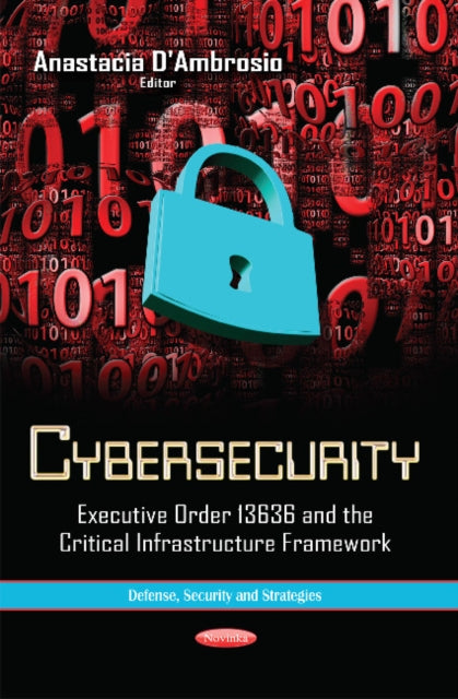 Cybersecurity: Executive Order 13636 & the