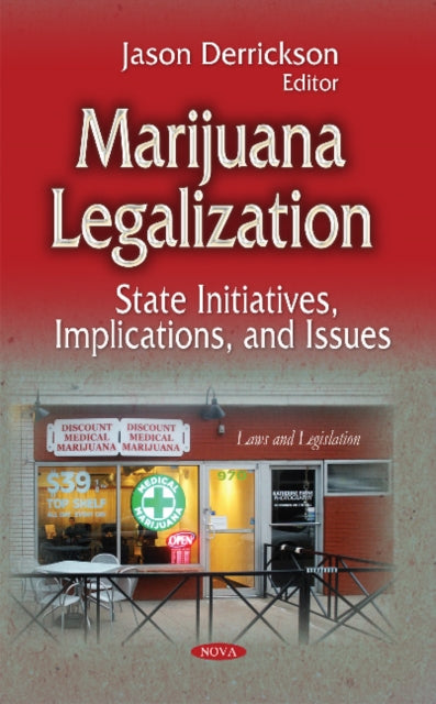Marijuana Legalization: State Initiatives,