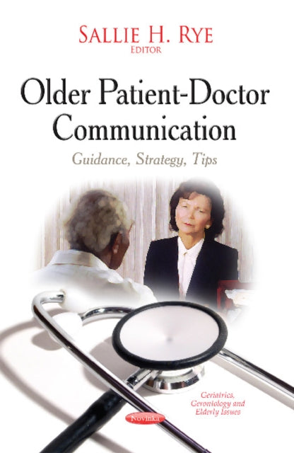 Older Patient-Doctor Communication: Guidance, Strategy, Tips