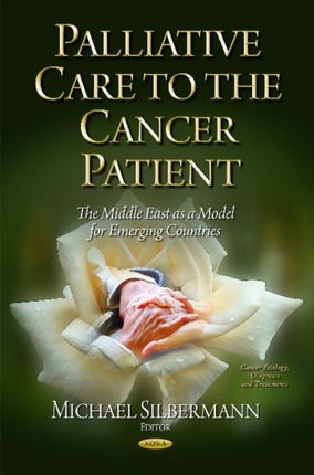 Palliative Care to the Cancer Patient: The Middle East as a Model for Emerging Countries