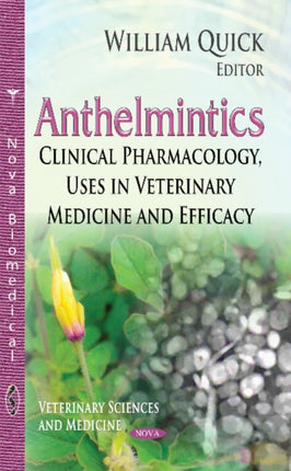 Anthelmintics: Clinical Pharmacology, Uses in