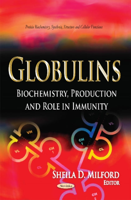 Globulins: Biochemistry, Production & Role in Immunity