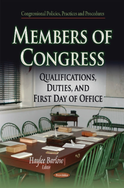Members of Congress: Qualifications, Duties &