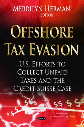 Offshore Tax Evasion: U.S. Efforts to Collect