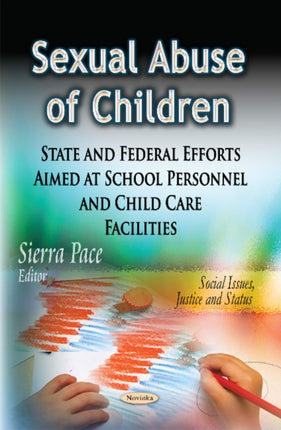 Sexual Abuse of Children: State & Federal Efforts