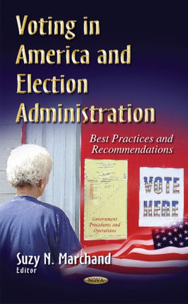 Voting in America & Election Administration: Best