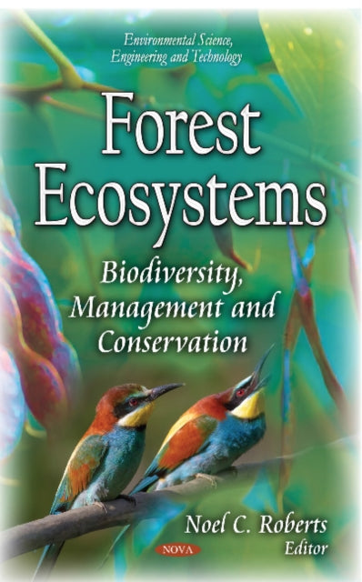 Forest Ecosystems: Biodiversity, Management & Conservation