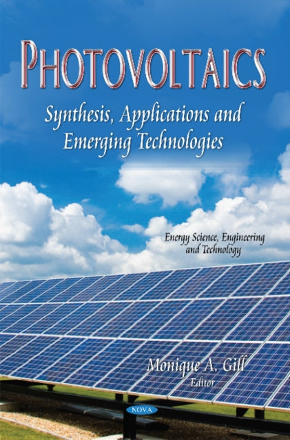 Photovoltaics: Synthesis, Applications & Emerging