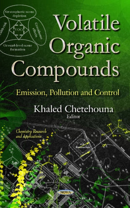 Volatile Organic Compounds: Emission, Pollution & Control