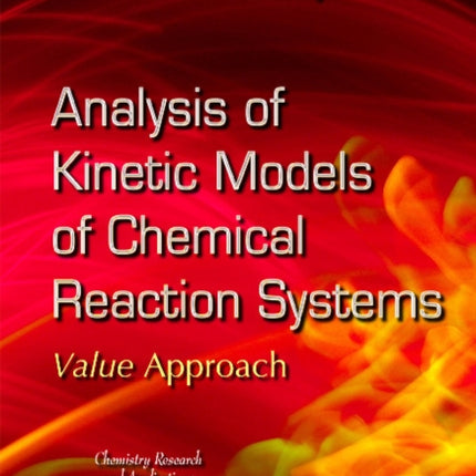 Analysis of Kinetic Models of Chemical Reaction Systems. Value Approach