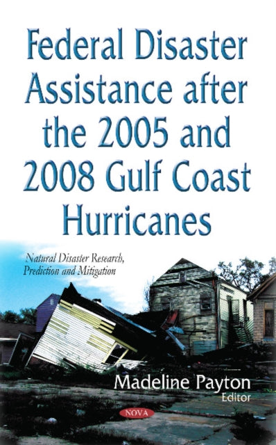 Federal Disaster Assistance After the 2005 & 2008