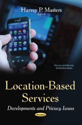 Location-Based Services: Developments & Privacy Issues