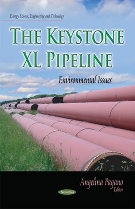 Keystone XL Pipeline: Environmental Issues