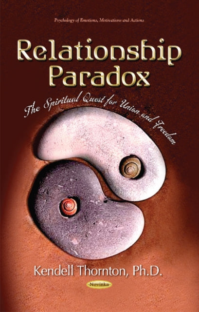 Relationship Paradox: The Spiritual Quest for