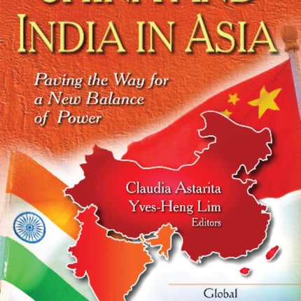 China & India in Asia: Paving the Way for a New Balance of Power