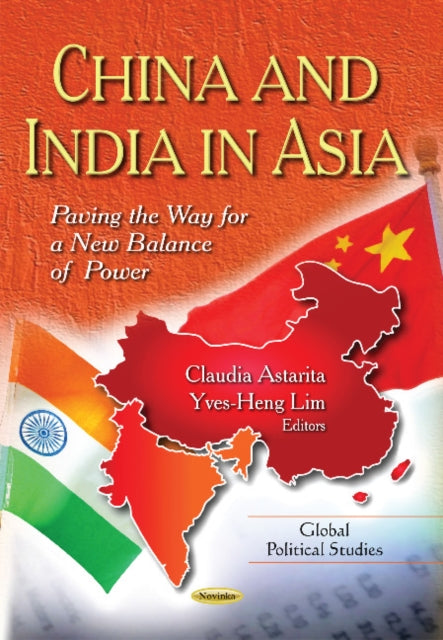 China & India in Asia: Paving the Way for a New Balance of Power