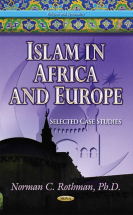 Islam in Africa & Europe: Selected Case Studies