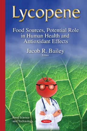 Lycopene: Food Sources, Potential Role in Human