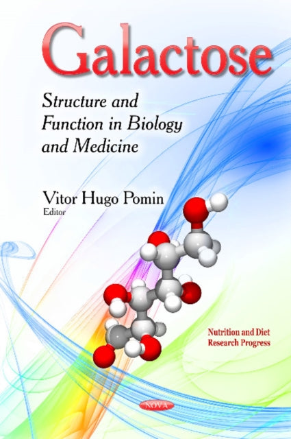 Galactose: Structure & Function in Biology & Medicine