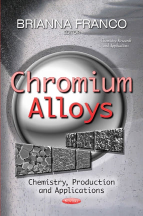 Chromium Alloys: Chemistry, Production &